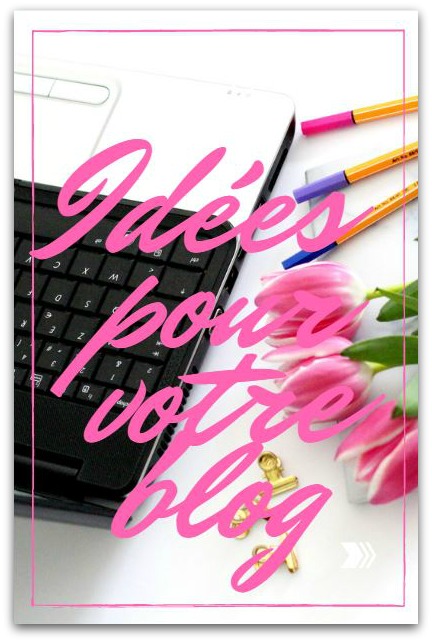 Idées d'articles pour votre blog