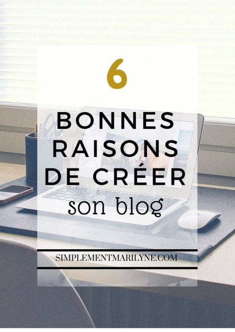 6 Bonnes raisons de créer son blog