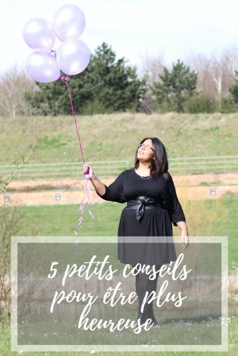5 petits conseils pour être plus heureuse 
