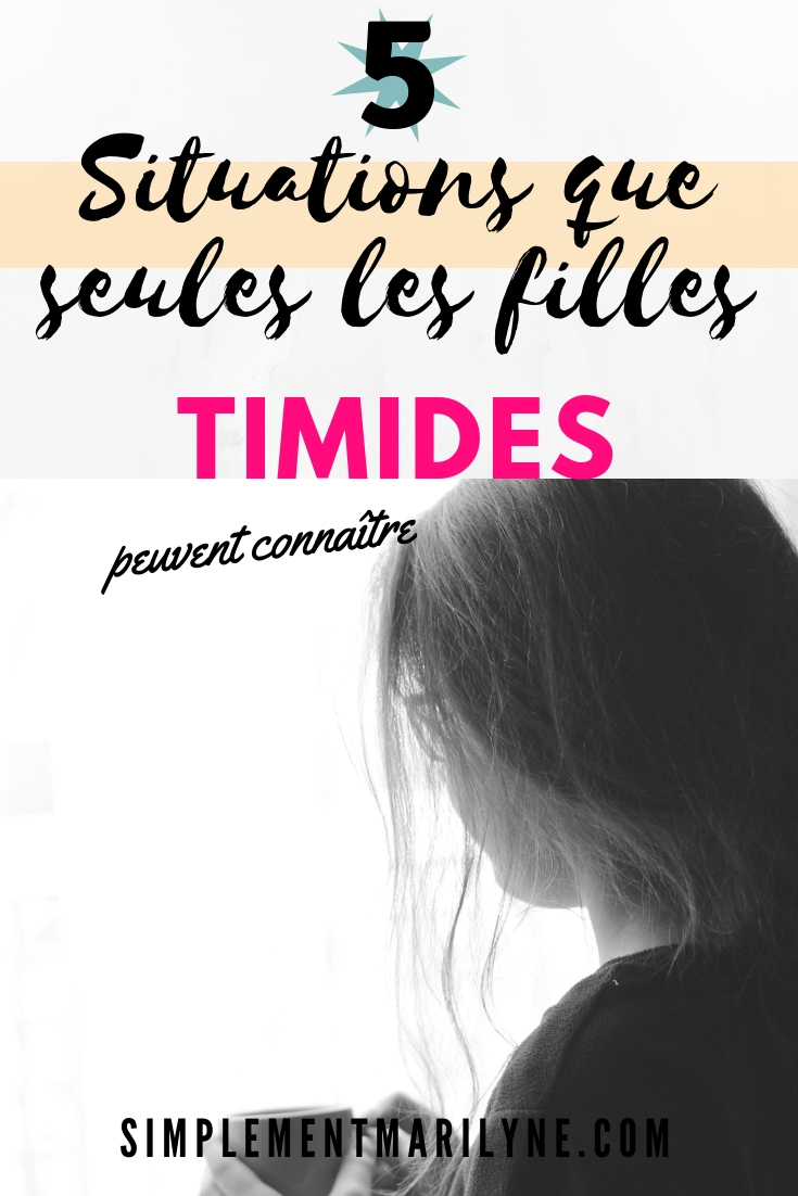 5 Situations que seules les filles timides peuvent connaître ...