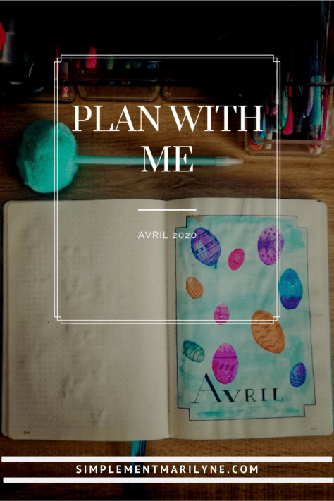 Plan With Me | Avril 2020 dans mon bullet journal
